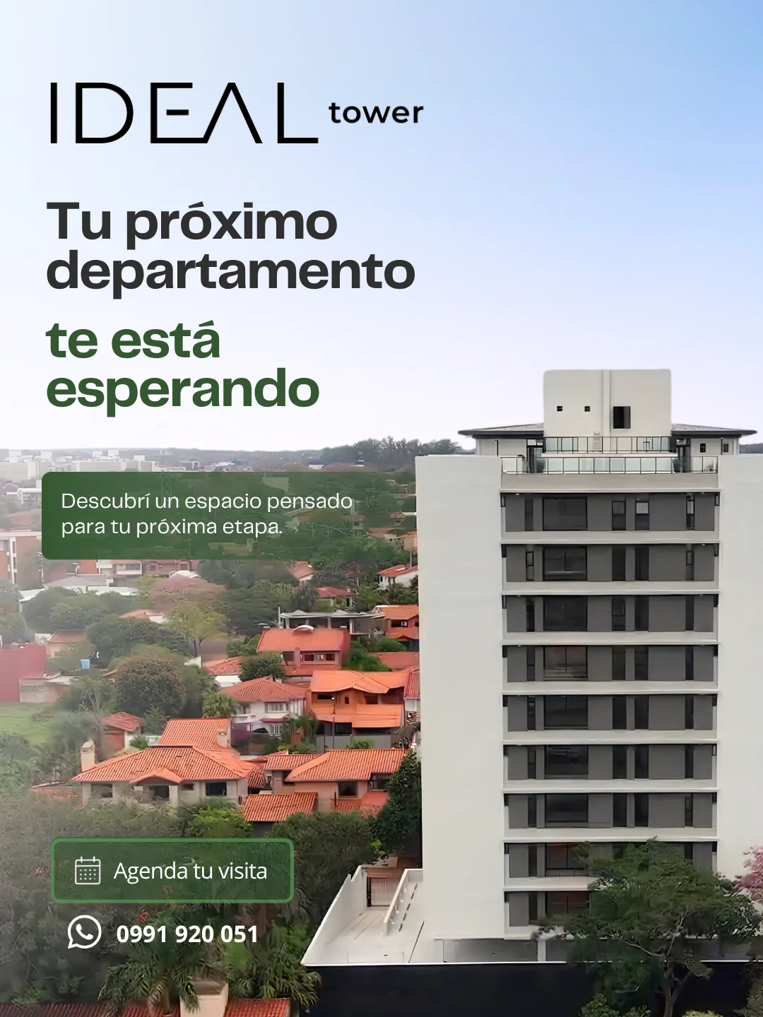 Vista exterior de Ideal Tower con una invitación a conocer sus departamentos.