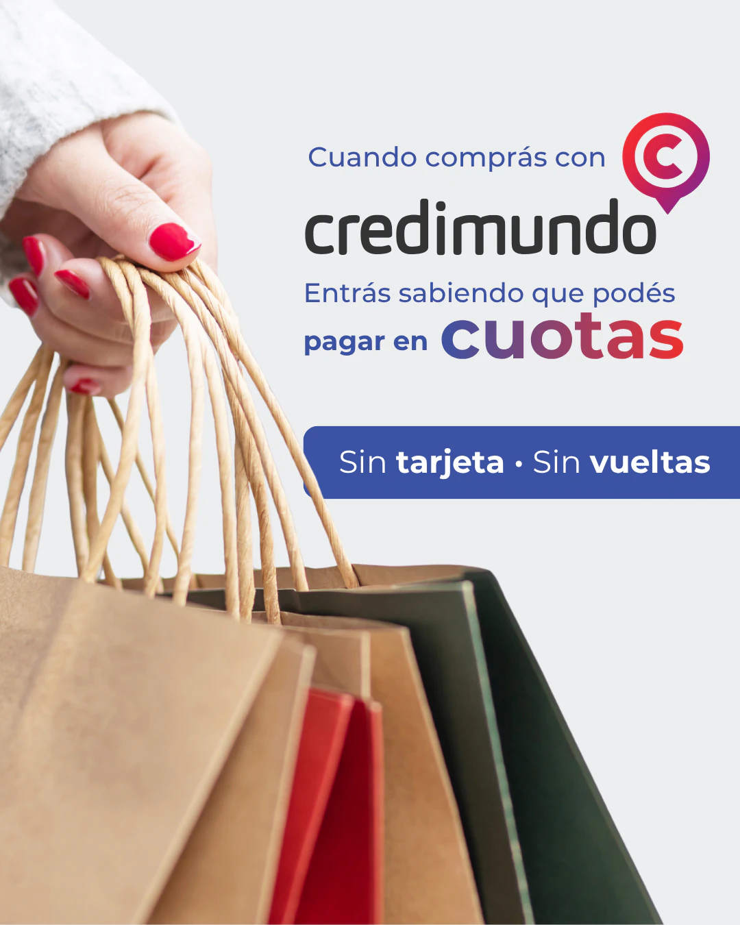Pieza de Credimundo con bolsas de compras y el mensaje: pagar en cuotas, sin tarjeta y sin vueltas.